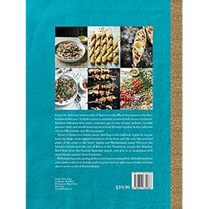 Turkish Delights: Stunning Regional Recipes from the Bosphorus to the Black Sea