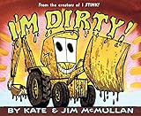 I'm Dirty!