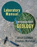 Laboratory Manual for Introductory Geology, Allan-Ludman,-Stephen-Marshak, 0393928144