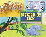 If You Were a Divided-By Sign (Math Fun)