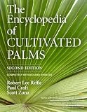 The Encyclopedia of Cultivated Palms