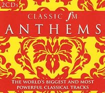 Classic FM Anthems 2008