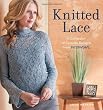 Knitted Lace: A Collection of Favorite Designs from Interweave