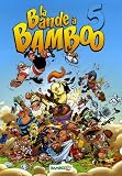 La Bande � Bamboo, Tome 5 :