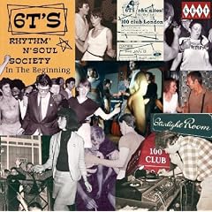 6t's Rhythm 'n' Soul Society: in the Beginning