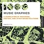 1000 Music Graphics: A Compilation of Packaging, Posters, and Other Sound Solutions