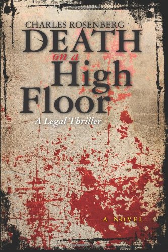 Best Price Death on a High Floor: A Legal Thriller