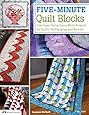 Five-Minute Quilt Blocks: One-Seam Flying Geese Block Projects for Quilts, Wallhangings and Runners
