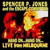 Hang on Hnag on Live from Melbourne