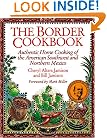 The Border Cookbook : Authentic Home Cooking of the American Southwest and Northern Mexico (Non)