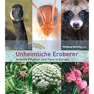 Unheimliche Eroberer: Invasive Pflanzen und Tiere in Europa