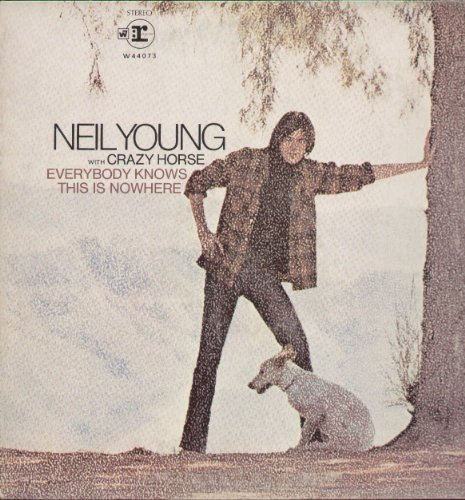 Neil Young & Crazy Horse - Everybody Knows This Is Nowhere - Zortam Music