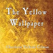 The Yellow Wallpaper | [Charlotte Perkins Gilman]