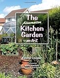 The alternative kitchen garden : an A-Z