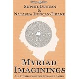 Myriad Imaginings: All The Stories From The Wittegen Press Giveaway Gamesby Natasha Duncan-Drake