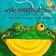 The Wide-Mouthed Frog (A Pop-Up Book)