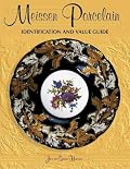 Meissen Porcelain Identification And Value Guide