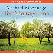 Tom's Sausage Lion | [Michael Morpurgo]