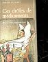 Ces dr�les de m�dicaments