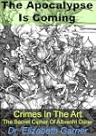 The Apocalypse Is Coming! (Crimes in...