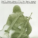 Don't Know When I'll Be Back Again (compilation Benefiting American Veterans of the Vietnam War)