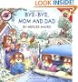 Little Critter: Bye-Bye, Mom and Dad