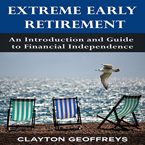 SAVE 1.00 Extreme Early Retirement An Introduction and Guide to