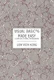 Visual Basic  &reg; 6  Made Easy: A Complete Tutorial for Beginners