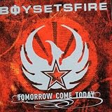 Tomorrow Come Today/