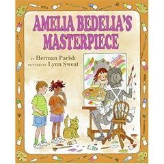 Amelia Bedelia's Masterpiece (Amelia Bedelia)