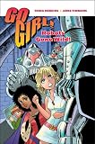 Go Girl!, Vol. 3: Robots Gone Wild!