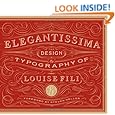 Elegantissima: The Design and Typography of Louise Fili