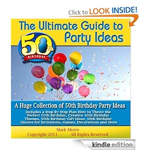 50th Birthday Party Games on To 50th Birthday Party Ideas  A Huge Collection Of 50th Birthday Party