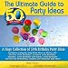 The Ultimate Guide to 50th Birthday Party Ideas: A Huge Collection of 50th Birthday Party Ideas Includes a Step By Step Plan How to Throw the Perfect 50th ... for Invitations, Games, Decorations and More The Ultimate Guide to 50th Birthday Party Ideas: A Huge Collection of 50th Birthday Party Ideas Includes a Step By Step Plan How to Throw the Perfect 50th ... for Invitations, Games, Decorations and More