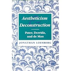 Aestheticism and Deconstruction: Pater, Derrida, and De Man