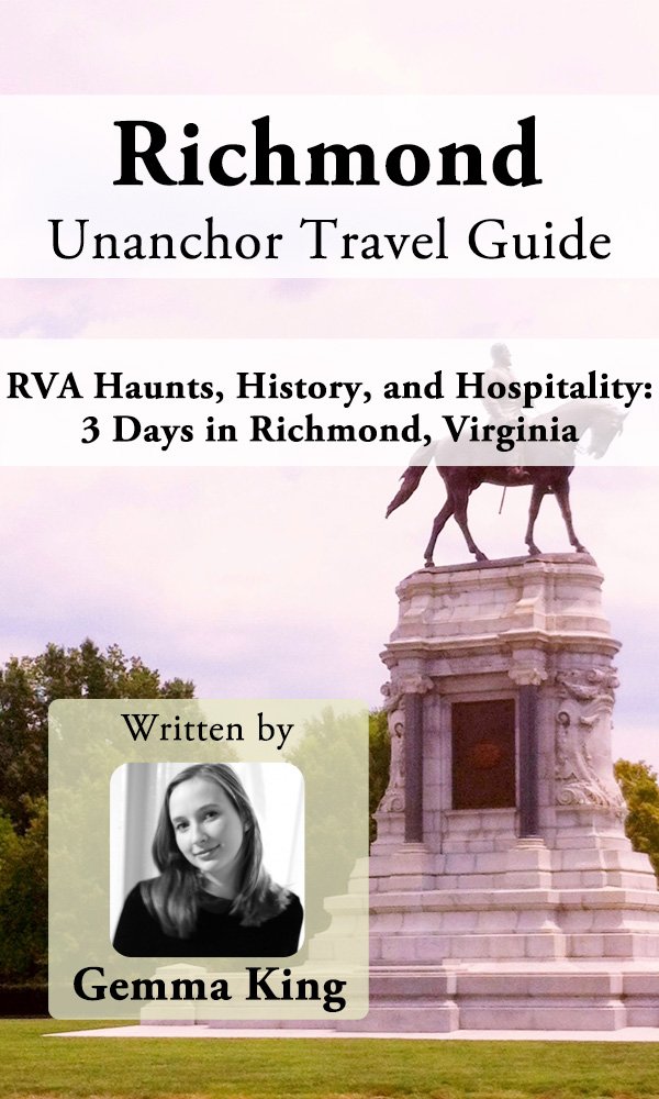 Richmond Unanchor Travel Guide - RVA Haunts, History, and ...