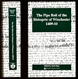 The pipe roll of the Bishopric of Winchester 1409-10