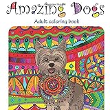 amazing dogs adult coloring book stress relieving volume 3