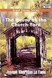 The House by the Church-Yard