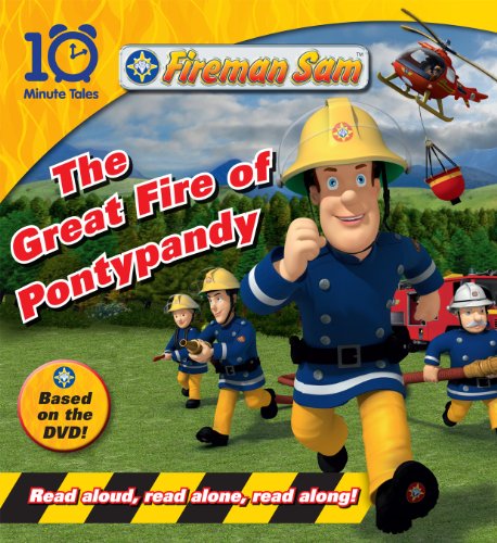 Fireman Sam: Great Fire of Pontypandy (10 Minute Tales)