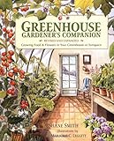 Greenhouse Gardener's Companion, Revised: Growing Food & Flowers in Your Greenhouse or Sunspace