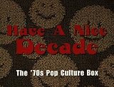 Have A Nice Decade: The 70s Pop Culture Box