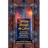 talking through the door an anthology of contemporary middle eastern american writing arab american writing