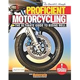 proficient motorcycling the ultimate guide to riding well