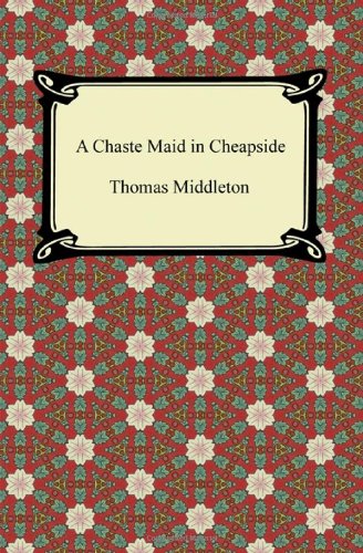 A Chaste Maid in Cheapside