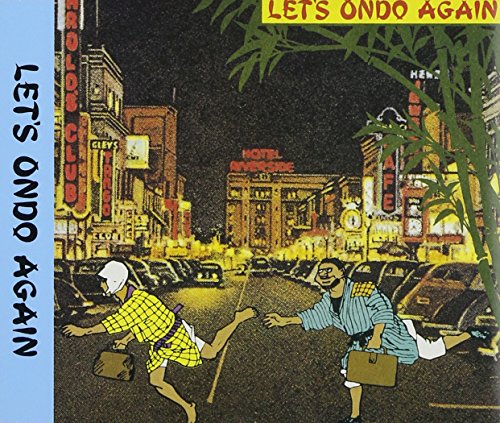 LET’S ONDO AGAIN ナイアガラ・フォーリン・スターズ