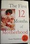 The First 12 Months of Motherhood