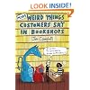 More Weird Things Customers Say in Bookshops