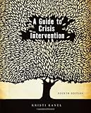 A Guide to Crisis Intervention