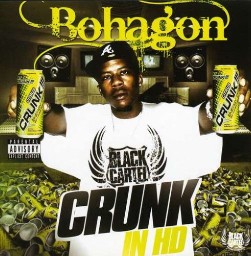 Bohagon - Crunk in HD - Zortam Music